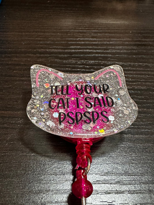 Tell your cat I said pspsps