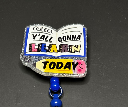 Y’all gonna learn today