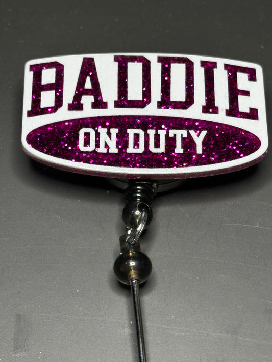 Baddie on Duty